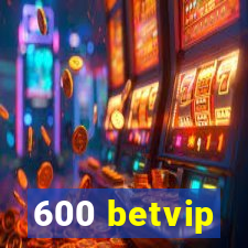 600 betvip